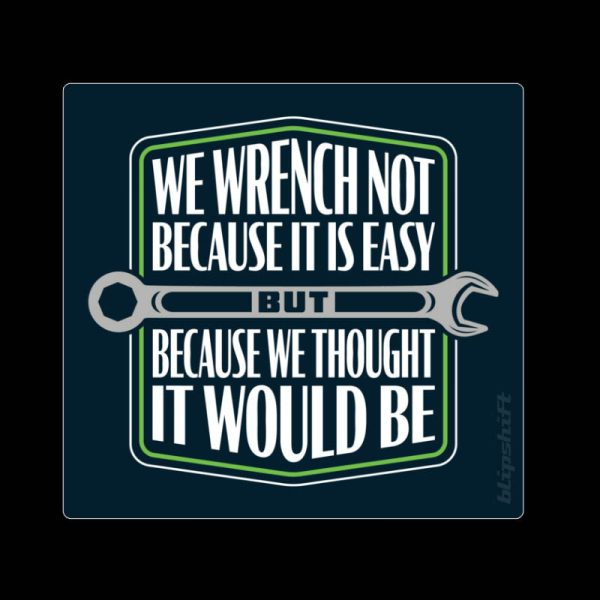 Wrench-pectations Sticker For Sale - Image 2